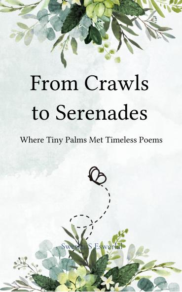 From Crawls to Serenades  Where Tiny Palms Met Timeless Poems