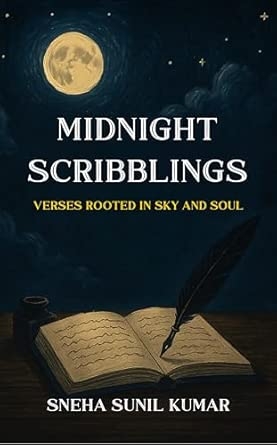 MIDNIGHT SCRIBBLINGS: VERSES ROOTED IN SKY AND SOUL