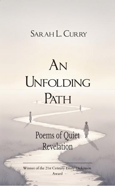 Unfolding Path Poems of Quiet Revelation