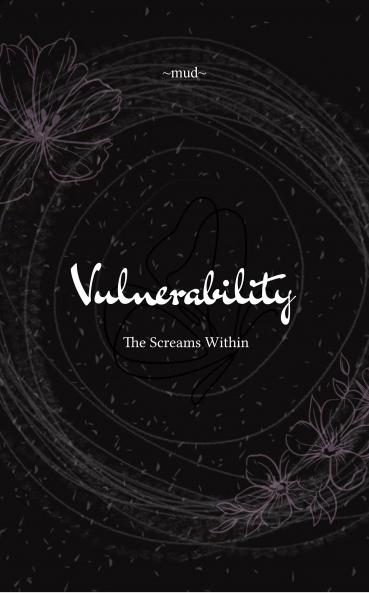 Vulnerability: The Screams Within
