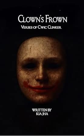Clown's Frown: Verses of Cwic Clinker