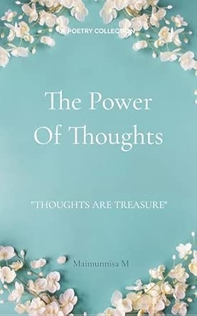 The Power Of Thoughts: Thoughts are treasure