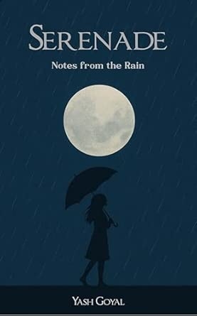 Serenade: Notes from the rain