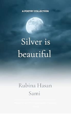 Silver is beautiful