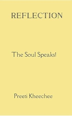 Reflection: The Soul Speaks!