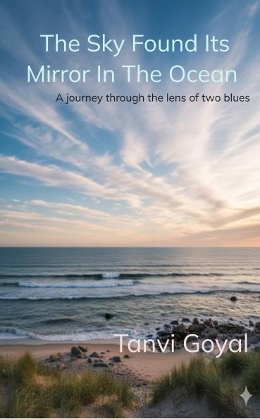 The sky found its mirror in the ocean  A journey through the lens of two blues