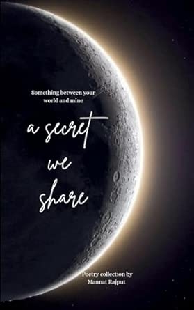 A secret we share: Something between your world and mine