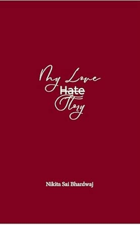 My Love Hate Story: A Narrative poetry