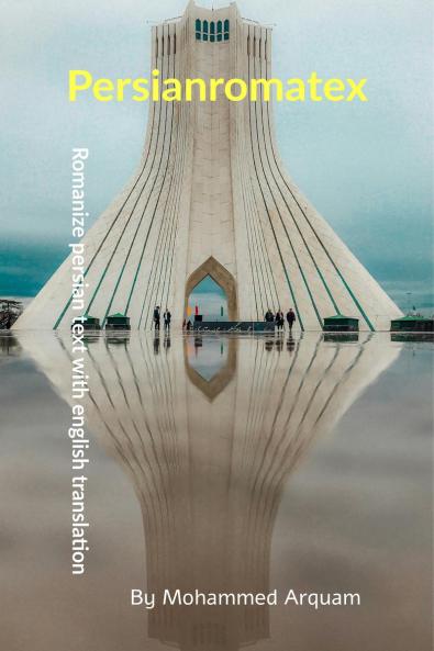 Persianromatex: Romanize persian text with english translation