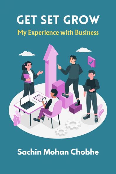 Get Set Grow: My Experience With Business