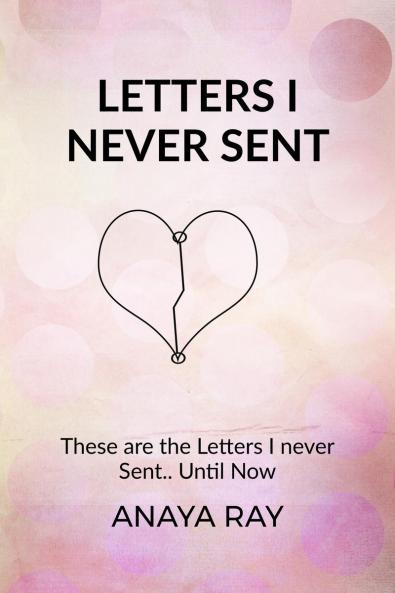 Letters I Never Sent
