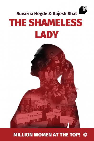 The Shameless Lady: Million Women at the TOP!