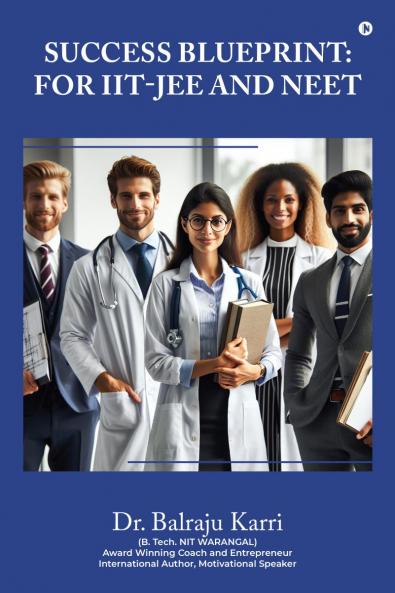 Success Blueprint: For IIT-JEE and NEET