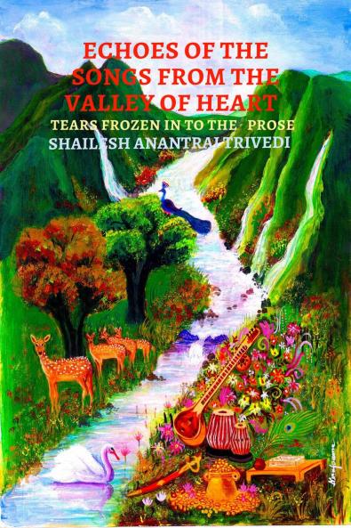 ECHOES OF THE SONGS FROM THE VALLEY OF HEART: TEARS FROZEN IN TO THE PROSE