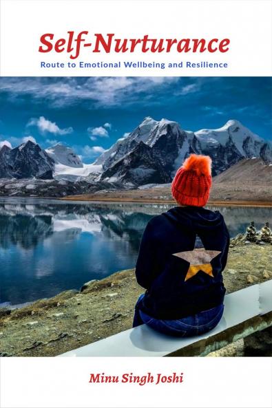 Self-Nurturance: Route to Emotional Wellbeing and Resilience