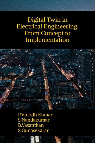 Digital Twin in Electrical Engineering: From Concept to Implementation