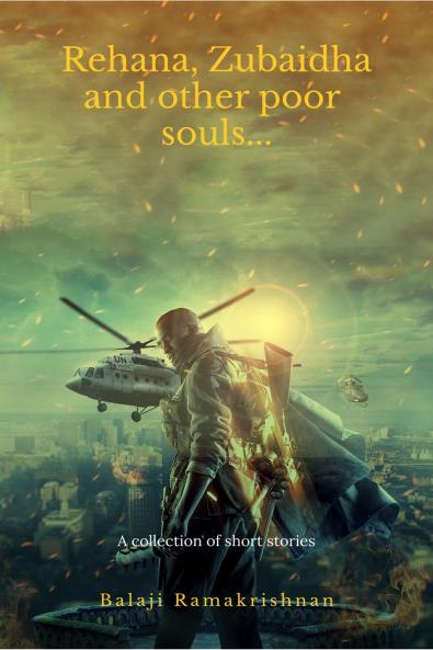 Rehana Zubaidha and Other poor souls...: A Collection of Short Stories
