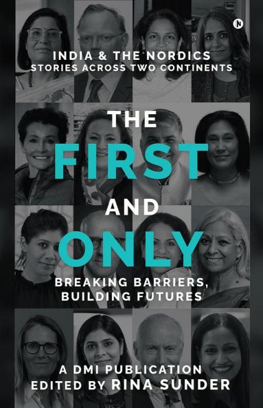 The First and Only: India and the Nordics