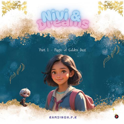 Nivi and Dreams: Part I - Magic of Golden Dust