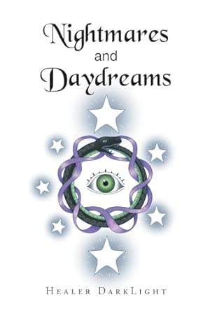 Nightmares and Daydreams