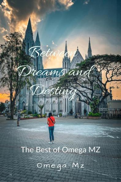 Between Dreams and Destiny: The Best of Omega MZ