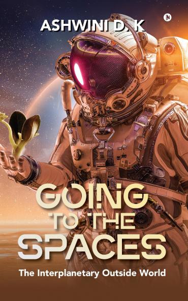Going to the Spaces: The Interplanetary Outside World