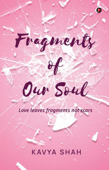 Fragments of our Soul