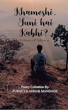 Khamoshi Suni hai kabhi?: Echoes of Silence