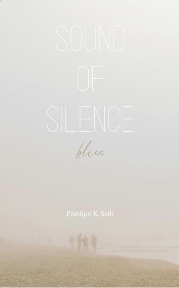 Sound of silence: Bliss