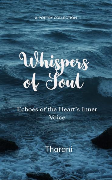 Whispers of Soul: Echoes of the Heart’s Inner Voice