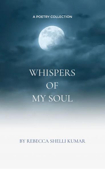 Whispers of My Soul: Shadows and Light