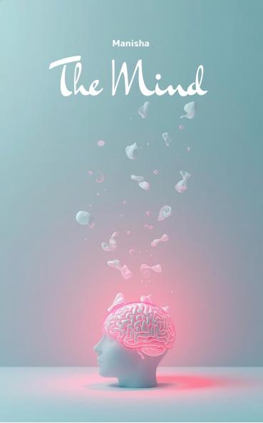 The Mind: Thoughts and Interpretations in the mind's perspective