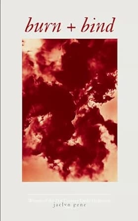 burn + bind
