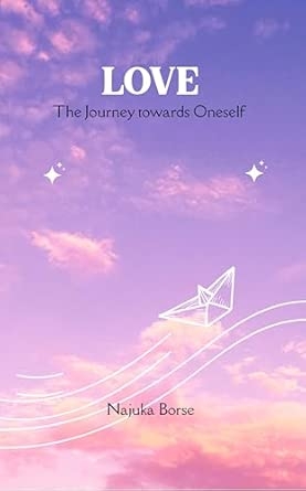 Love..... The Journey towards oneself