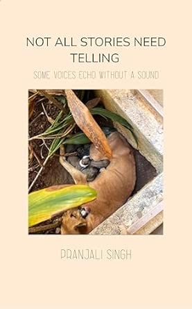 Not all stories need telling: some voices echo without a sound