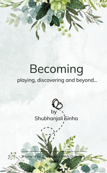 Becoming playing discovering and beyond...