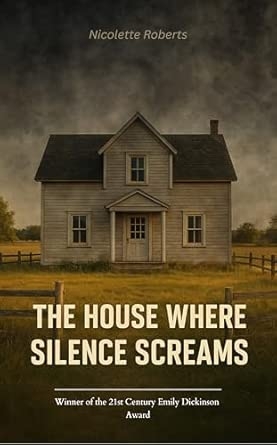 The House Where Silence Screams He wore the mask but we carried the scars