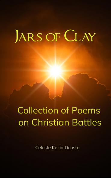 Jars of Clay: Collection of Poems on Christian Battles