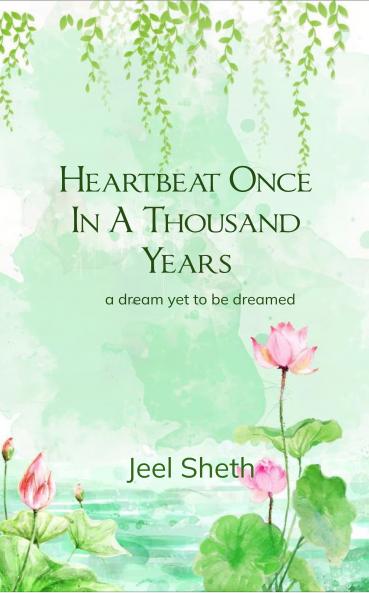 Heartbeat Once In A Thousand Years: a dream yet to be dreamed