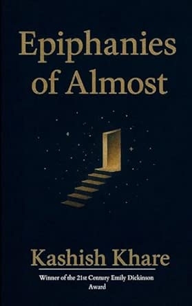 Epiphanies of Almost