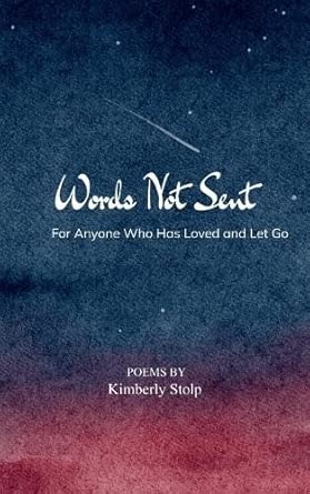 Words Not Sent For Anyone Who Has Loved and Let Go