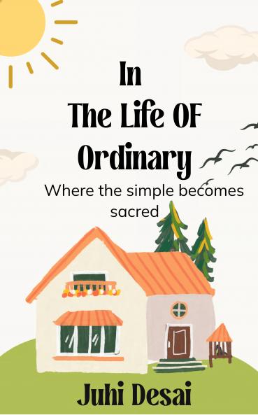 In The Life OF Ordinary: Where the simple becomes sacred