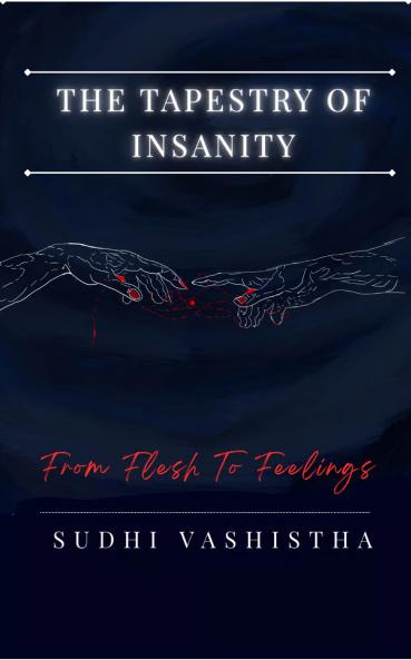 Tapestry of Insanity