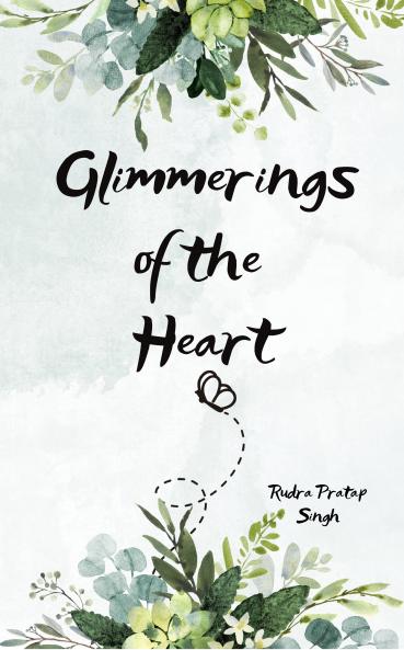 Glimmerings of the Heart