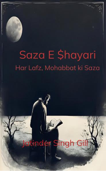 Saza E $hayari: Har Lafz Mohabbat ki Saza
