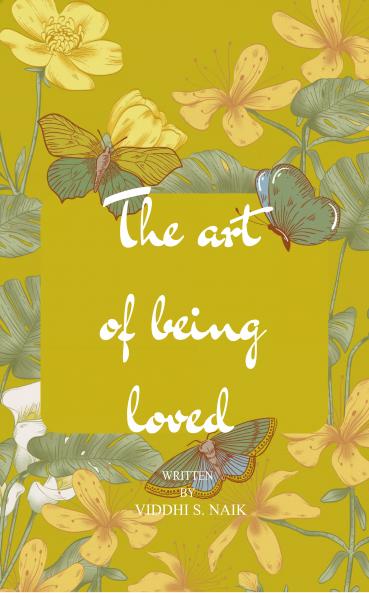 THE ART OF BEING LOVED