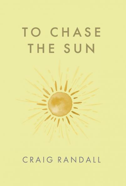 To Chase the Sun