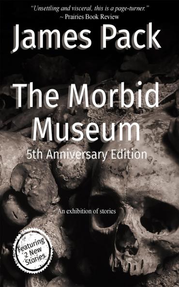 The Morbid Museum