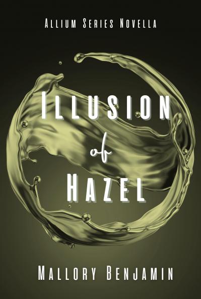 Illusion of Hazel
