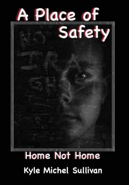 A Place of Safety-Home Not Home
